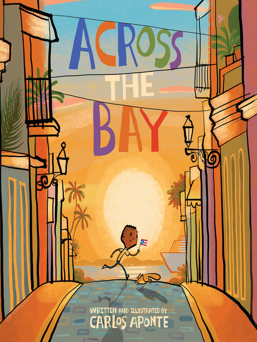 Title details for Across the Bay by Carlos Aponte - Available